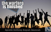 The Warfare Is Finished- Apostle Anthony Acquah Asamoah.pdf